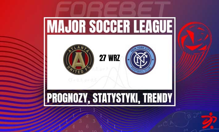 Atlanta United – New York City FC: specjaliści od remisów szykują się na wyrównane starcie w Atlancie