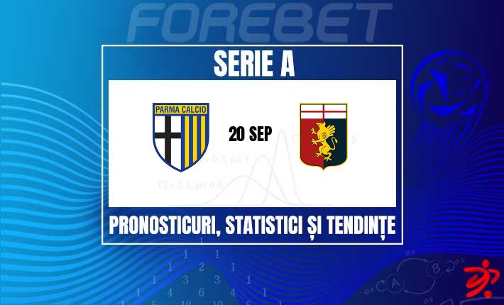 Parma vs Genoa: două echipe în suferință se înfruntă în căutarea primei victorii